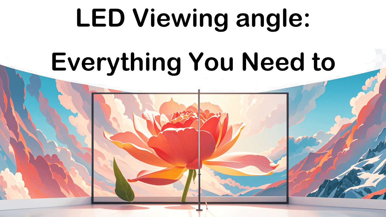 LED Viewing Angle Everything You Need To Know